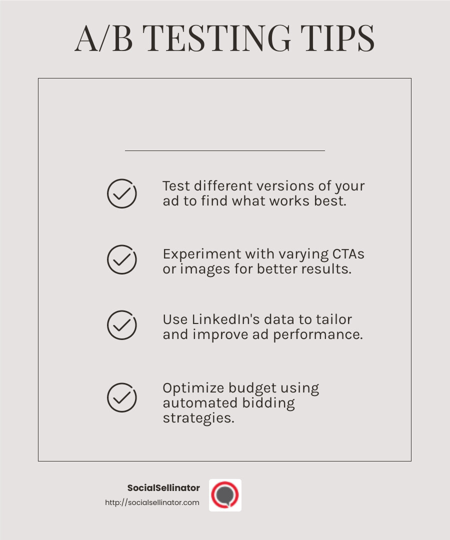 A/B testing can improve ad performance by revealing what resonates most with your audience. Source: LinkedIn Marketing Solutions - LinkedIn advertising best practices infographic checklist-light-beige